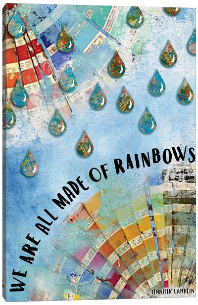 We Are All Made Of Rainbows Canvas Art Print - Jennifer Lambein