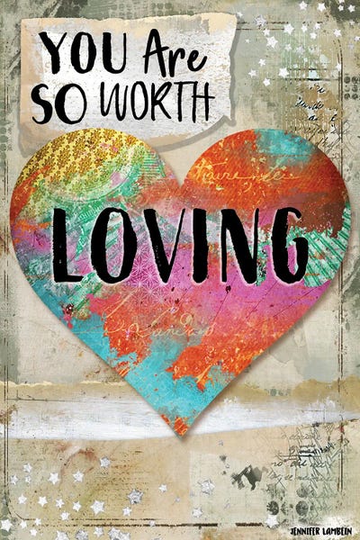 Hearts: You Are So Worth Loving by Jennifer Lambein