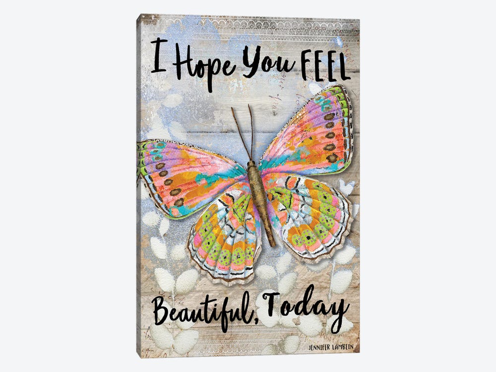 I Hope You Feel Beautiful Today by Jennifer Lambein 1-piece Canvas Print