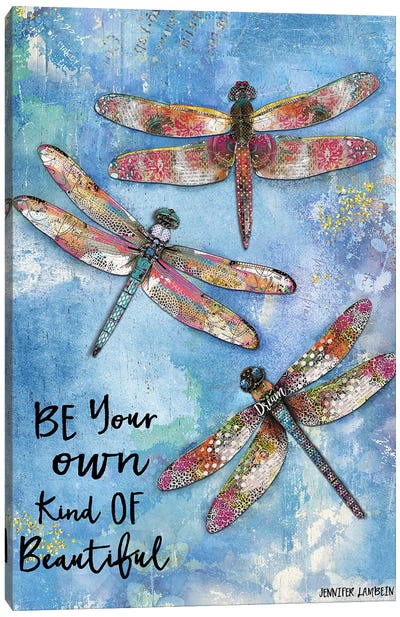 Be Your Own Kind Of Beautiful Butterflies Canvas Art Print - Dragonfly Art