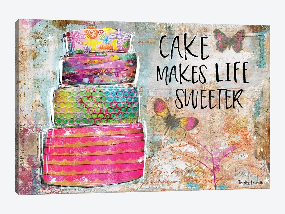 Cake Makes Life Sweeter by Jennifer Lambein 1-piece Art Print