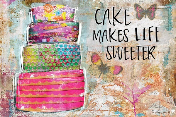 Typography: Cake Makes Life Sweeter by Jennifer Lambein
