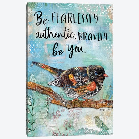 Be Fearlessly Authentic Canvas Print #JLB31} by Jennifer Lambein Canvas Art Print