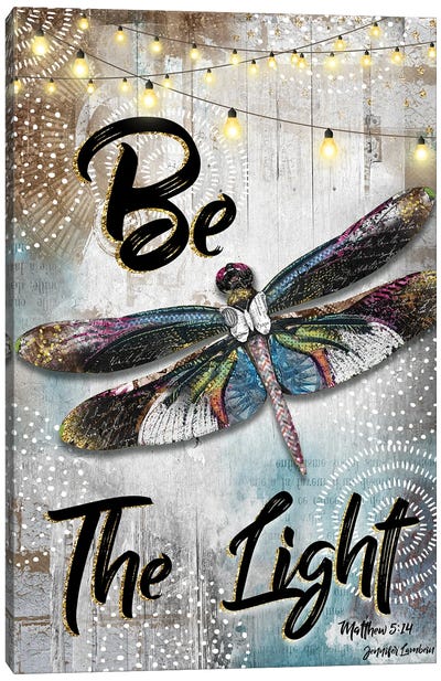 Be The Light Canvas Art Print - Dragonfly Art
