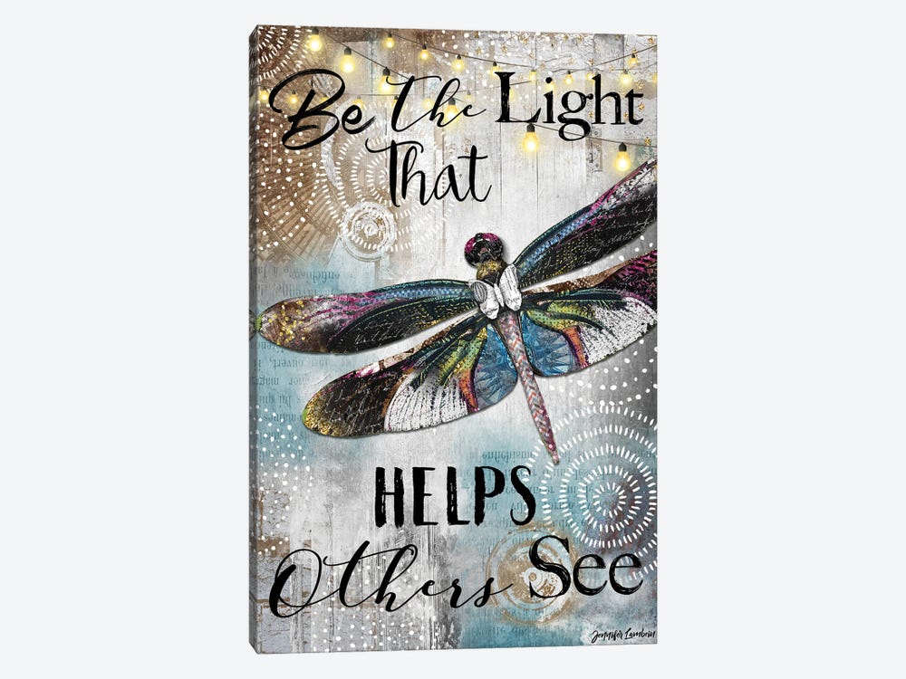 Be The Light That Helps by Jennifer Lambein 1-piece Canvas Print