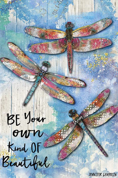 Dragonflies: Be Your Own Kind by Jennifer Lambein