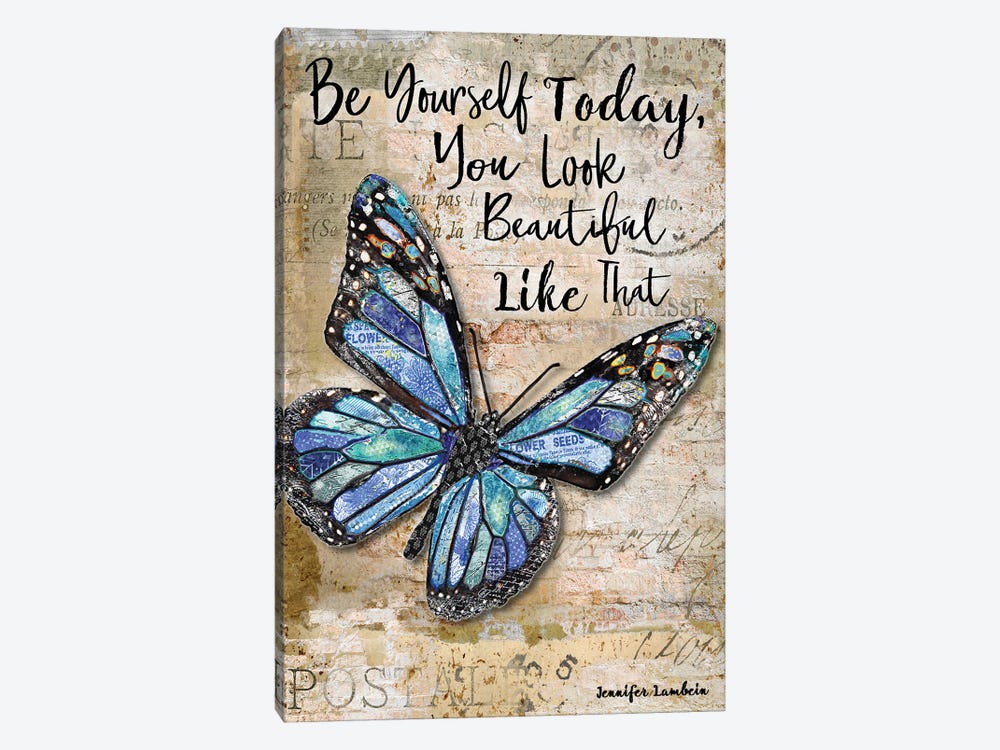 Be Yourself Today Butterfly by Jennifer Lambein 1-piece Canvas Print