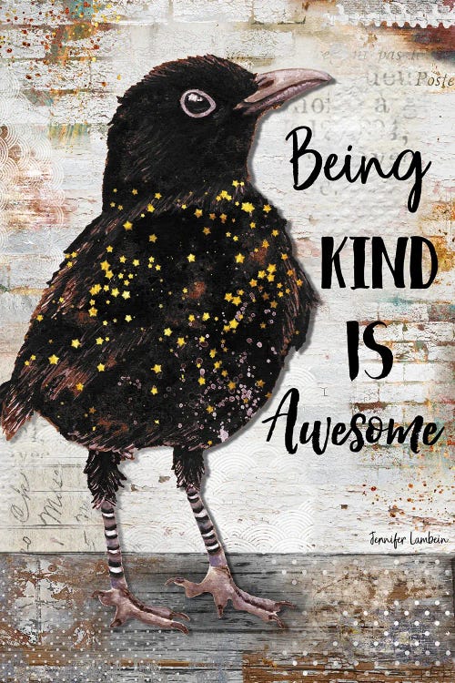 Being Kind Is Awesome by Jennifer Lambein wall art