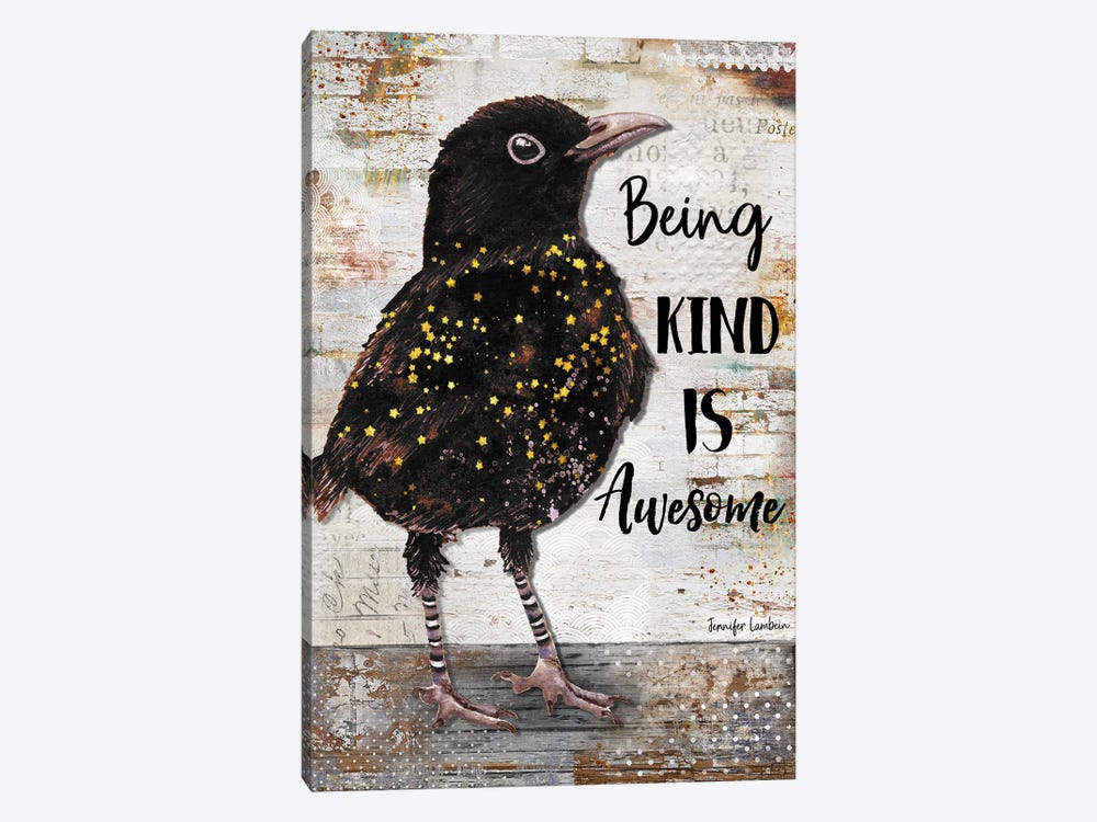 Being Kind Is Awesome by Jennifer Lambein 1-piece Canvas Art Print