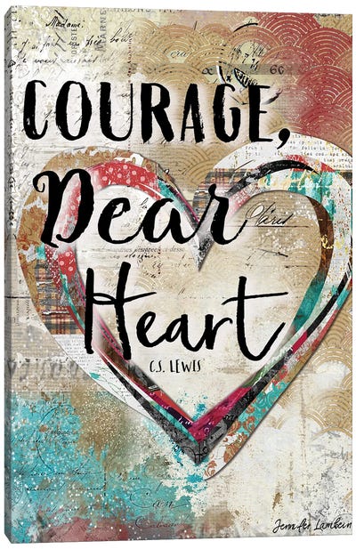 Courage Dear Heart Canvas Art Print - Jennifer Lambein