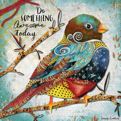 Do Something Awesome Today by Jennifer Lambein art print