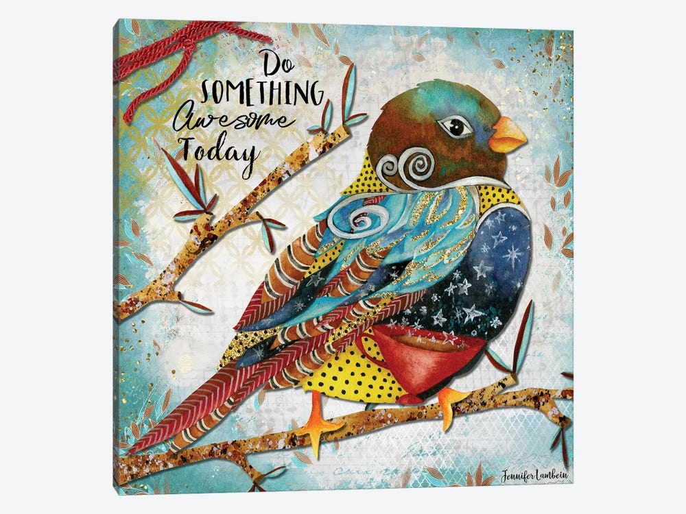 Do Something Awesome Today by Jennifer Lambein 1-piece Canvas Artwork