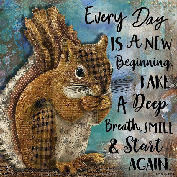 Squirrels: Every Day Is A New Beginning by Jennifer Lambein