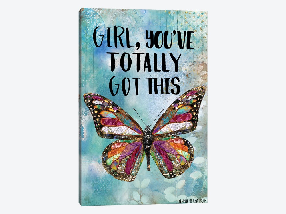 Girl, You've Totally Got This by Jennifer Lambein 1-piece Art Print