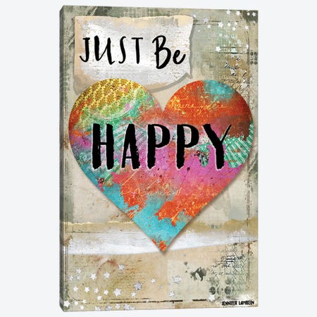 Just Be Happy Canvas Print #JLB81} by Jennifer Lambein Canvas Art
