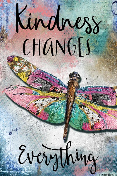 Dragonflies: Kindness Changes Everything by Jennifer Lambein