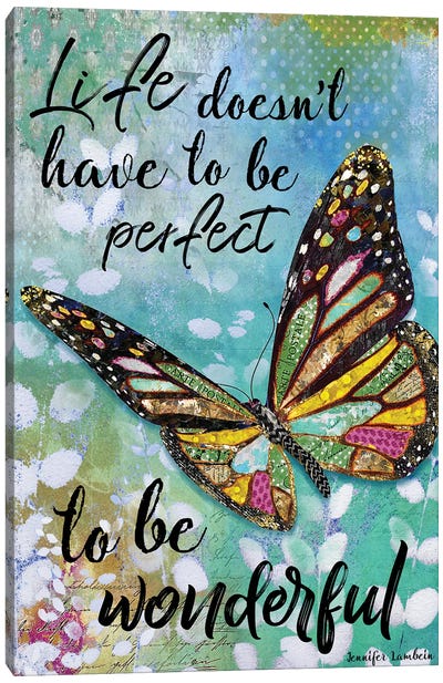 Life Doesn't Have To Be Perfect Canvas Art Print - Jennifer Lambein