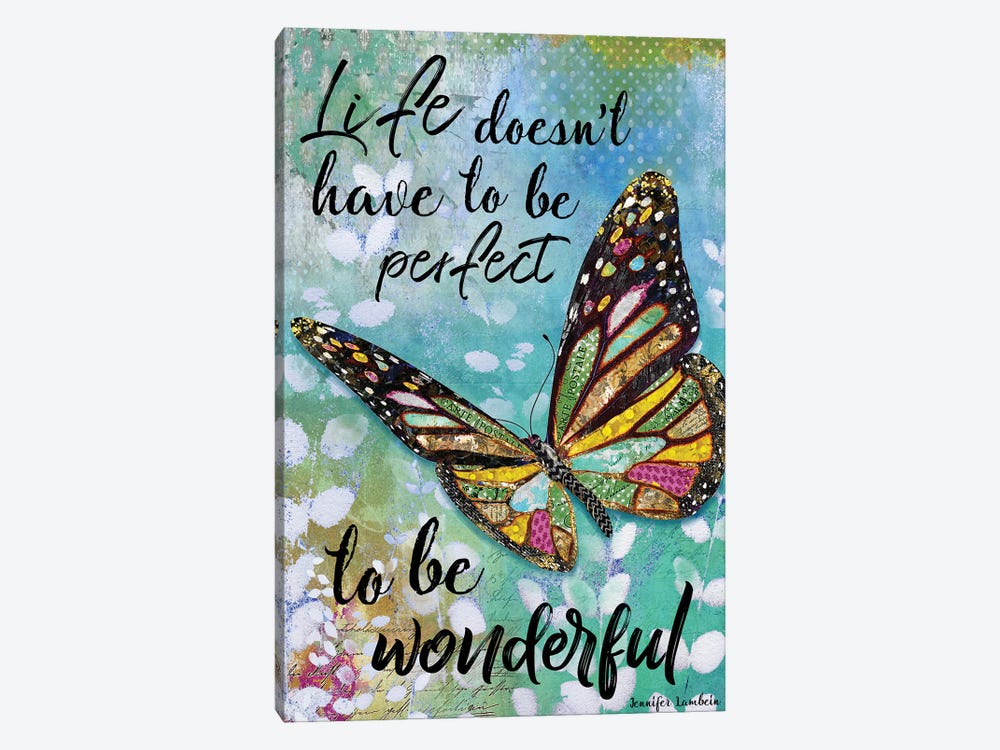 Life Doesn't Have To Be Perfect by Jennifer Lambein 1-piece Canvas Wall Art