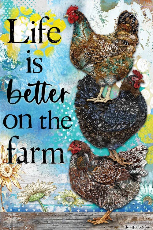 Life Is Better On The Farm