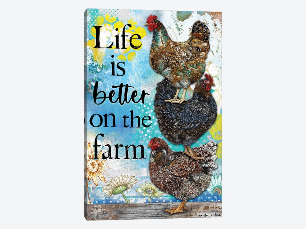 Life Is Better On The Farm by Jennifer Lambein 1-piece Canvas Art