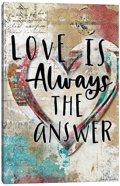 Love Is Always The Answer Canvas Art Print - Jennifer Lambein