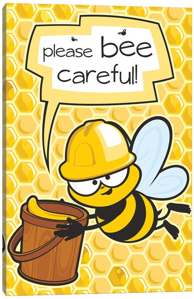 Please Bee Careful Canvas Art Print - James Lee