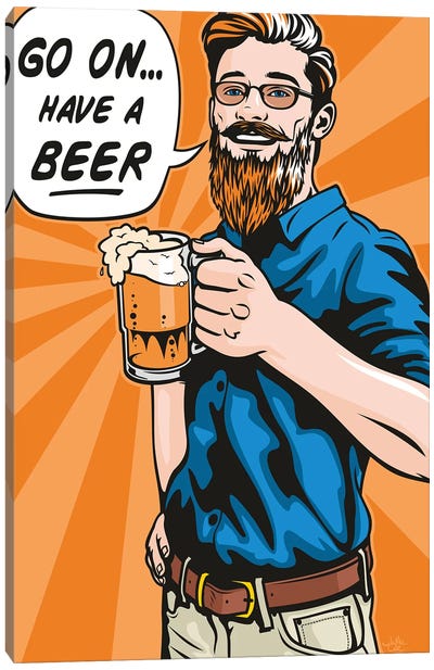Have A Beer! Canvas Art Print - Beer Art