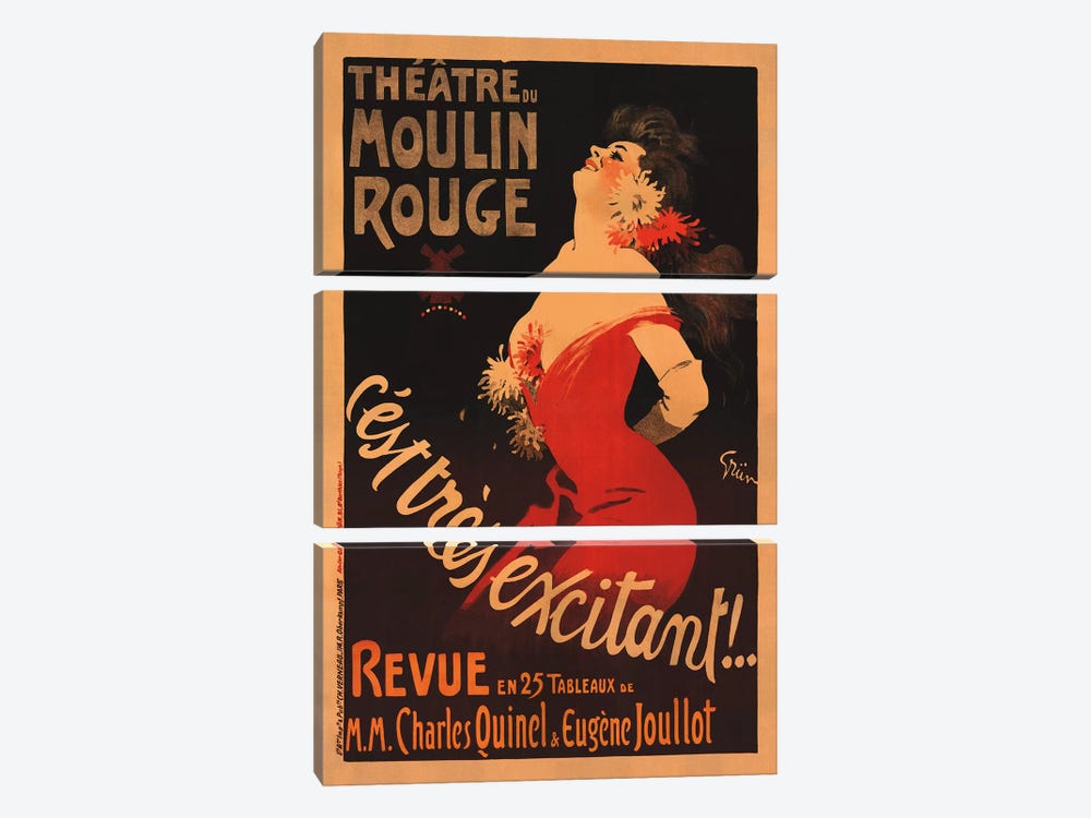 Theatre du Moulin Rouge, C'est Très Excitant Advertisement, 1911 by Jules Alexandre Grun 3-piece Canvas Artwork