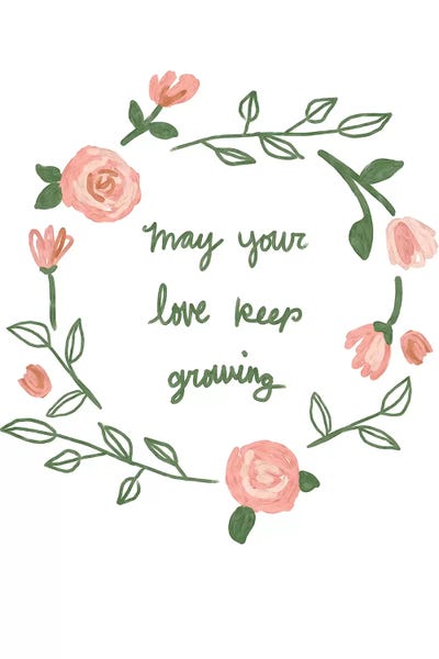 Love Keep Growing by Jessica Bruggink canvas print