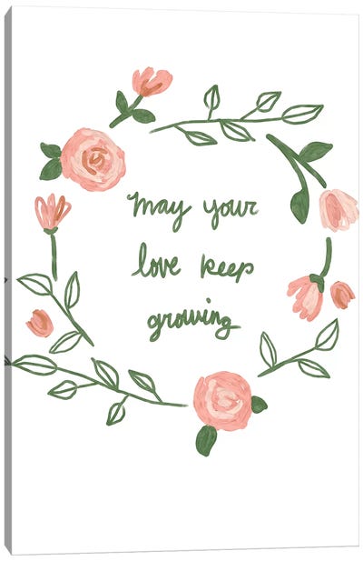 Love Keep Growing Canvas Art Print - Jessica Bruggink
