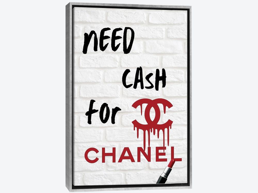 Need Money For Chanel Canvas Artwork by Julie Schreiber