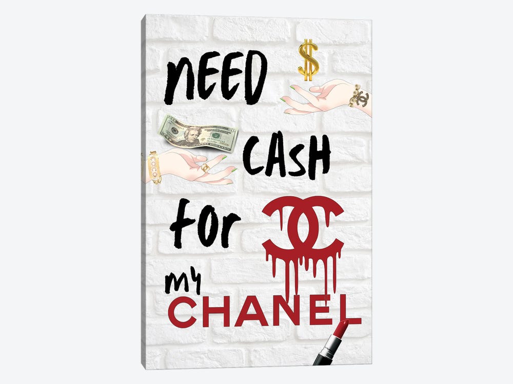Need Money For Chanel II by Julie Schreiber 1-piece Art Print