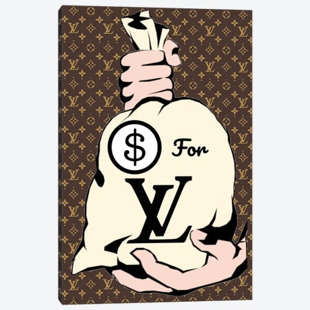Money For Louis Vuitton Canvas Print #JUE110} by Julie Schreiber Art Print