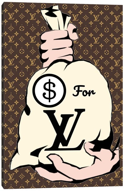 Money For Louis Vuitton Canvas Art Print - Money Art