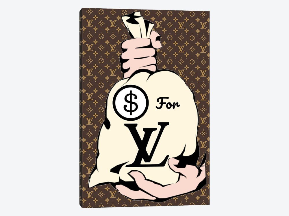 Money For Louis Vuitton Canvas Art Print by Julie Schreiber