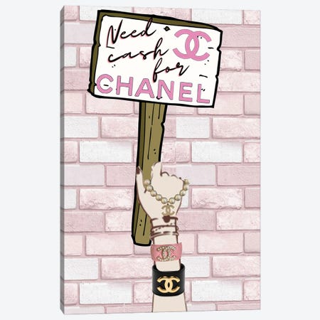 Need Cash For Chanel Sign Canvas Print #JUE114} by Julie Schreiber Canvas Artwork