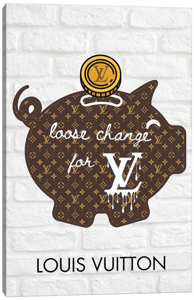 Louis Vuitton Logo Need Money For Louis Vuitton Canvas Art Print - Julie Schreiber