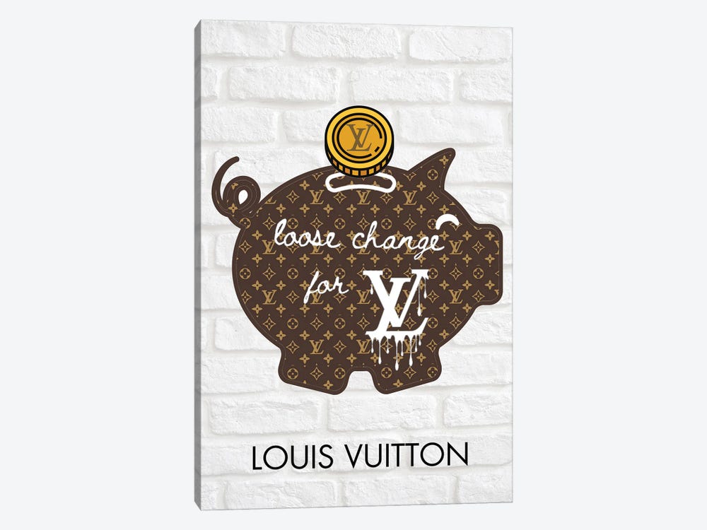 Louis Vuitton Logo Need Money For Louis Vuitton by Julie Schreiber 1-piece Canvas Wall Art