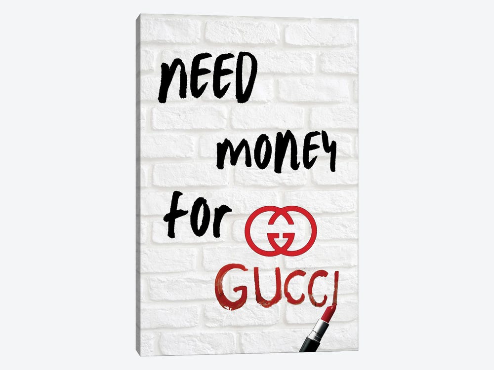 Lipstick Need Money For Gucci by Julie Schreiber 1-piece Canvas Wall Art