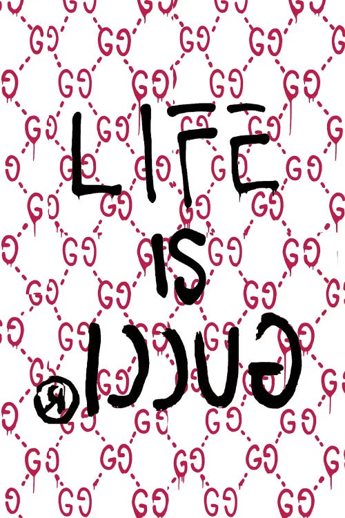 Life Is Gucci Logo by Julie Schreiber wall art