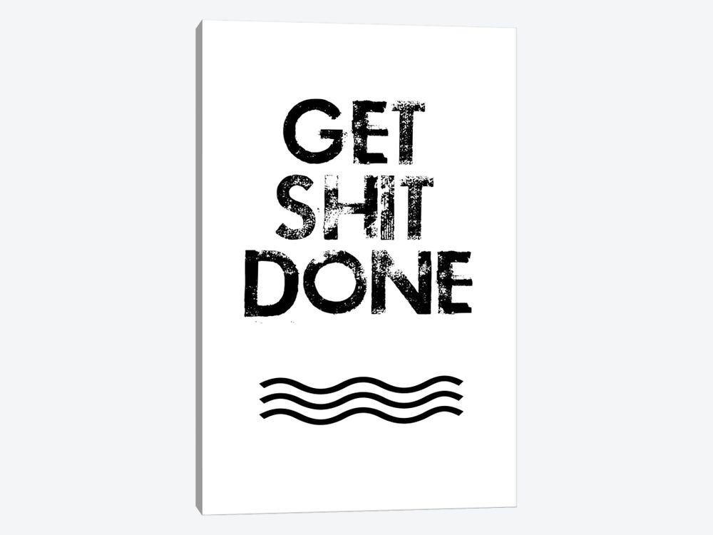 Get Shit Done by Jan Weiss 1-piece Canvas Wall Art