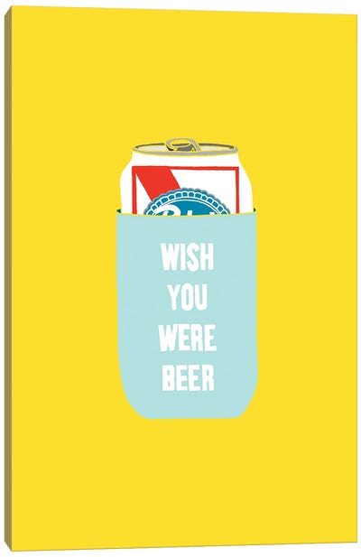 Wish You Were Beer Canvas Art Print - Beer Art