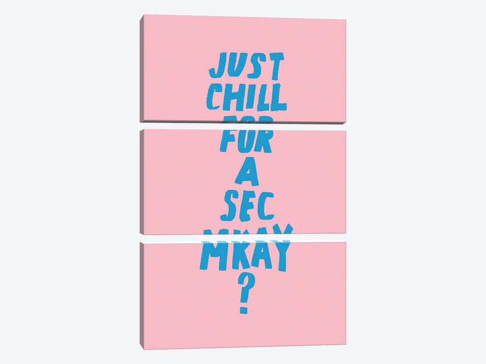 Just Chill For A Sec by Julia Walck 3-piece Canvas Art
