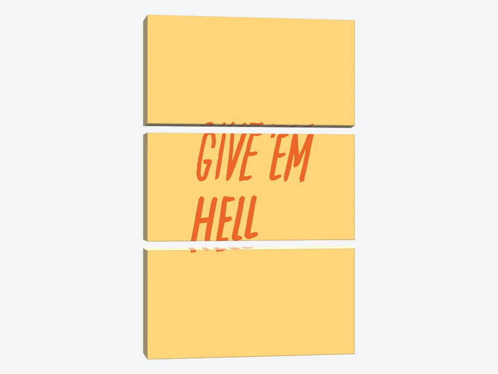 Give 'Em Hell by Julia Walck 3-piece Art Print