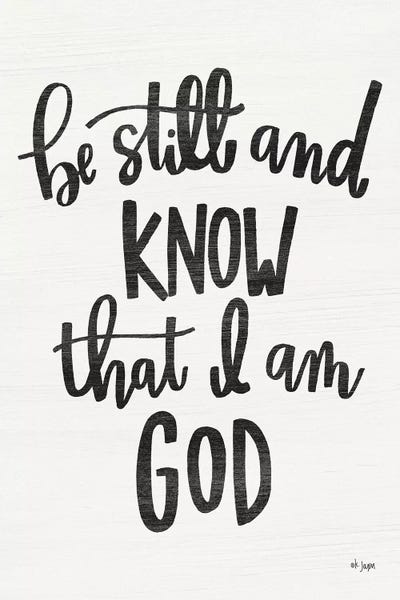 Be Still and Know
