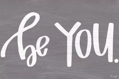 Be You by Jaxn Blvd. canvas print