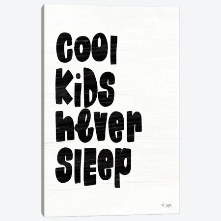 Cool Kids Never Sleep Canvas Print #JXN114} by Jaxn Blvd. Canvas Art
