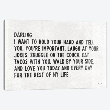 Darling I Want to… Canvas Print #JXN115} by Jaxn Blvd. Canvas Artwork