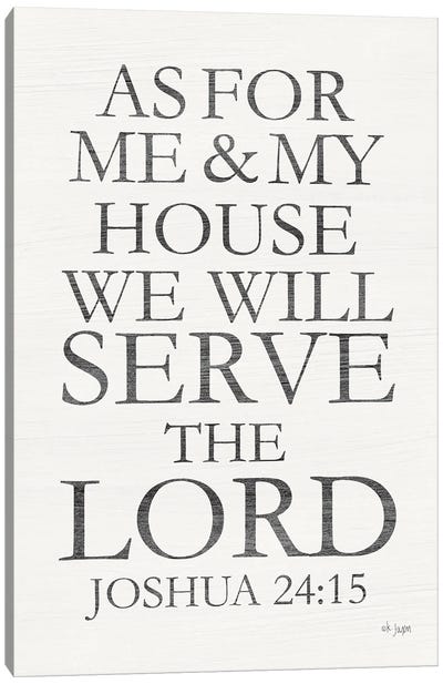 We Will Serve the Lord Canvas Art Print