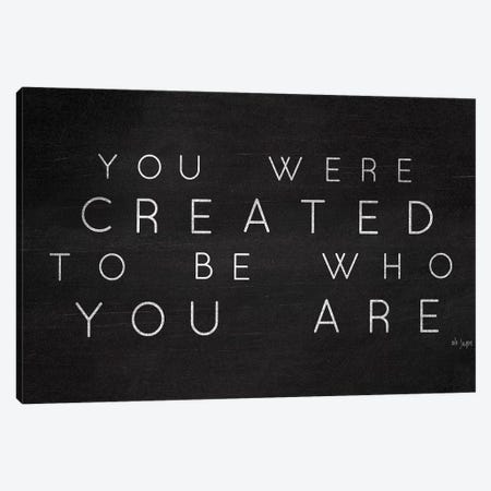 Be Who You Are Canvas Print #JXN138} by Jaxn Blvd. Canvas Print